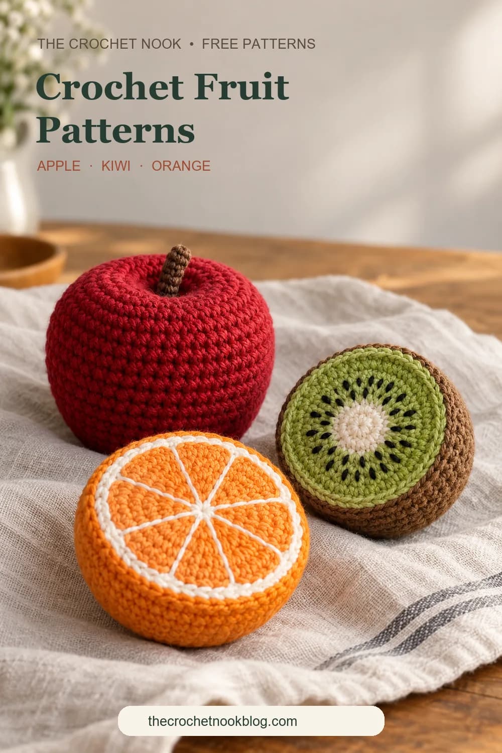Pinterest graphic for 3 Free Crochet Fruit Patterns: Apple, Kiwi & Orange