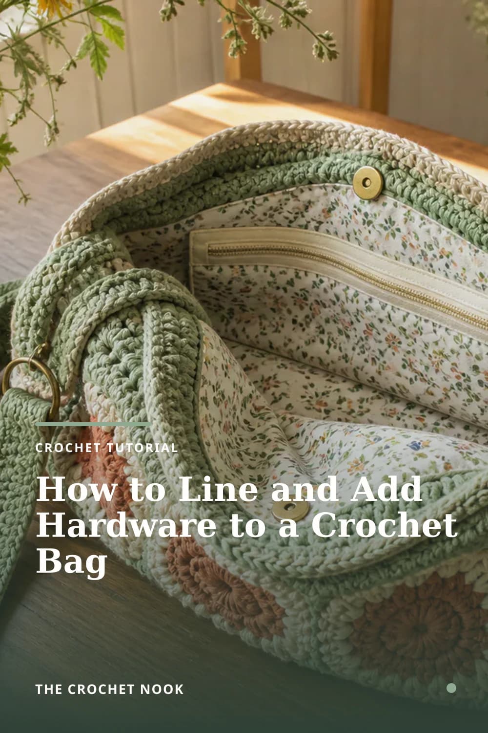 Pinterest graphic for How to Line and Add Hardware to a Crochet Bag
